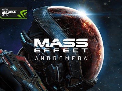 NVIDIA - EA ; Mass Effect Andromeda